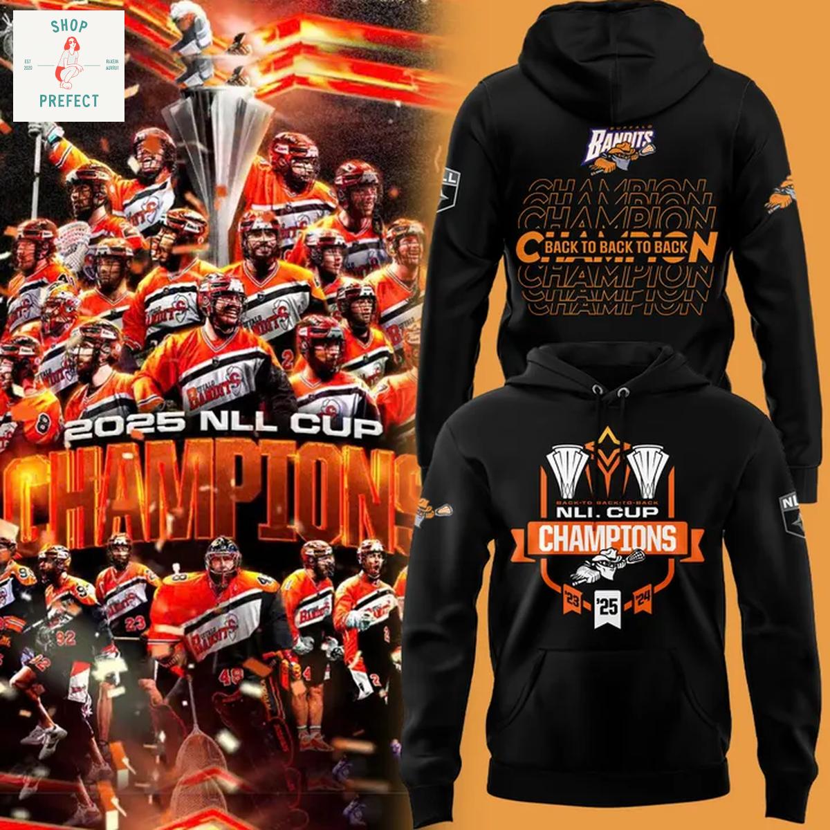 Buffalo Bandits NLL Back To Back To Back Champions 2025 Hoodie T Shirt Buffalo Bandits NLL Back To Back To Back Champions 2025 Hoodie T Shirt