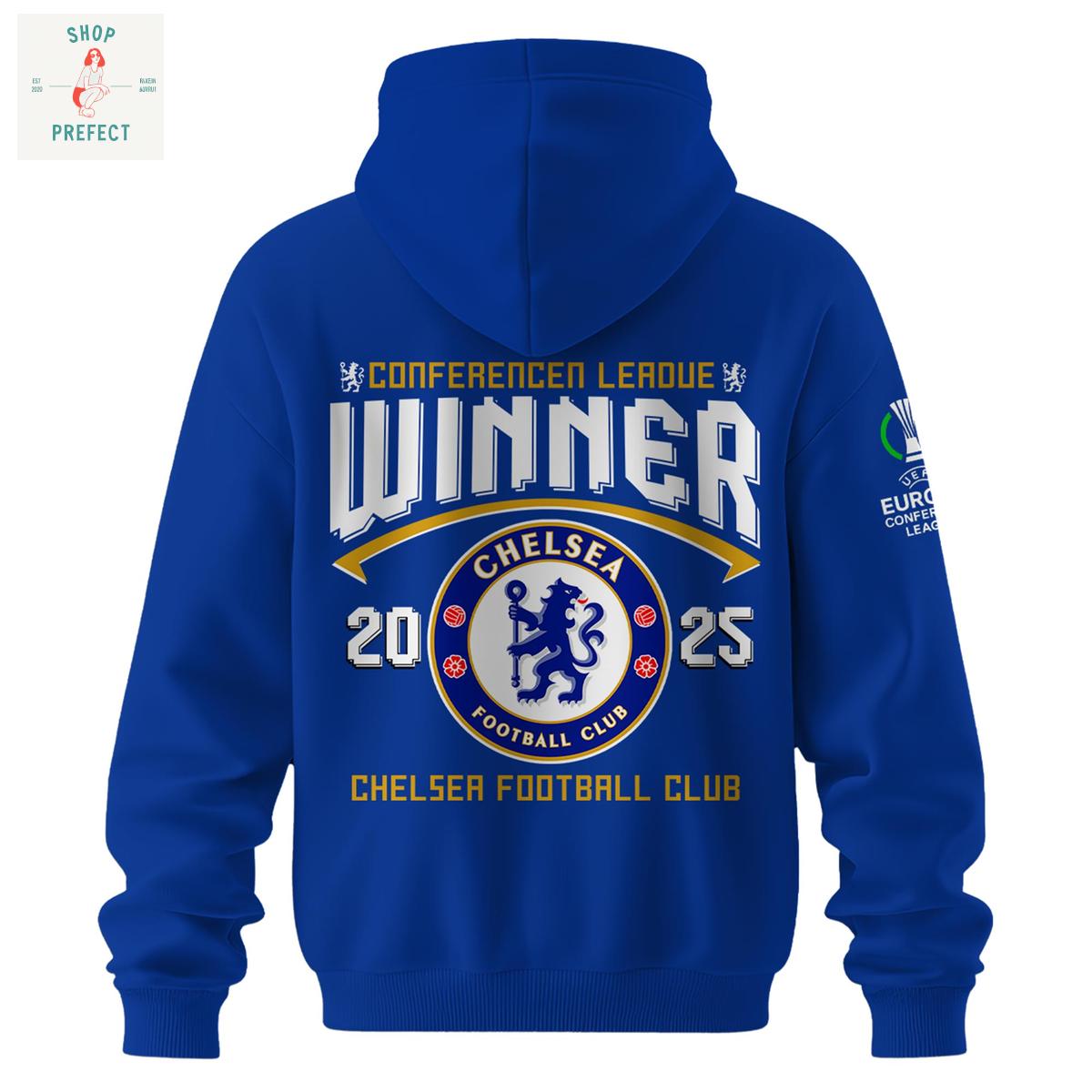 Chelsea FC 2025 Europe UEFA Conference League Champions Hoodie T Shirt Chelsea FC 2025 Europe UEFA Conference League Champions Hoodie T Shirt