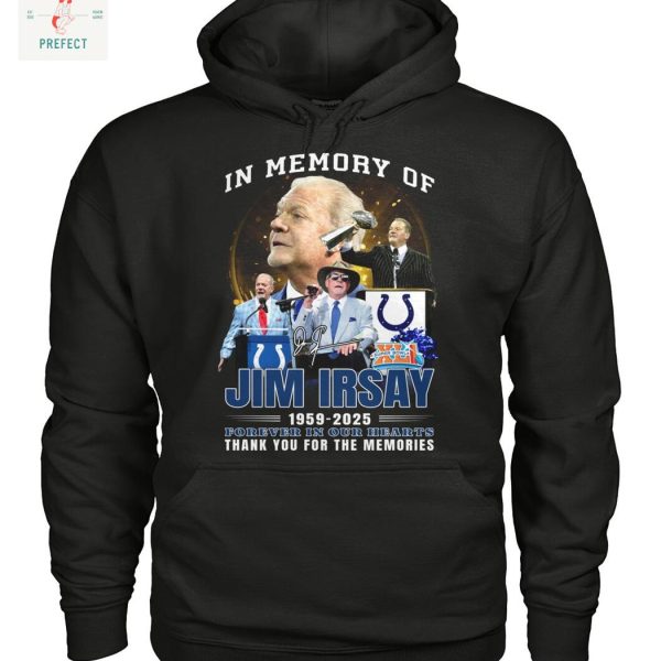 In Memory Of Jim Irsay Indianapolis Colts T Shirt