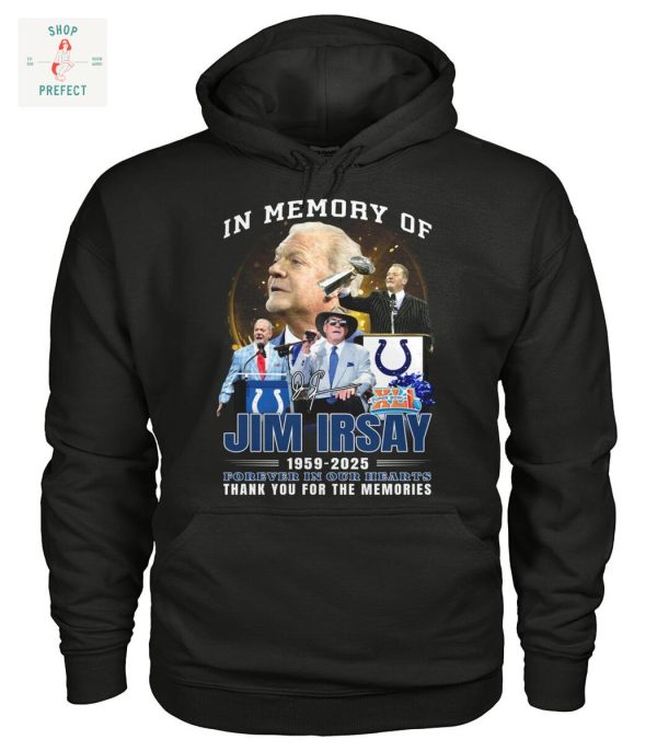 In Memory Of Jim Irsay Indianapolis Colts T Shirt