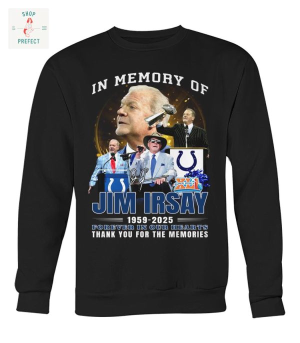 In Memory Of Jim Irsay Indianapolis Colts T Shirt