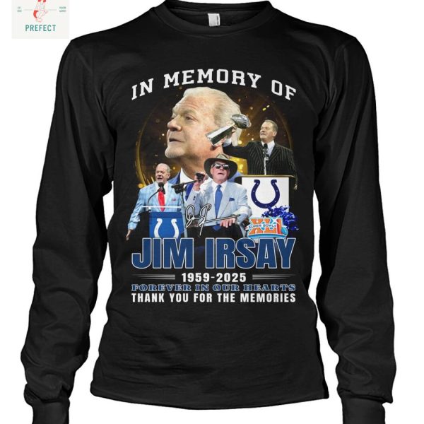 In Memory Of Jim Irsay Indianapolis Colts T Shirt