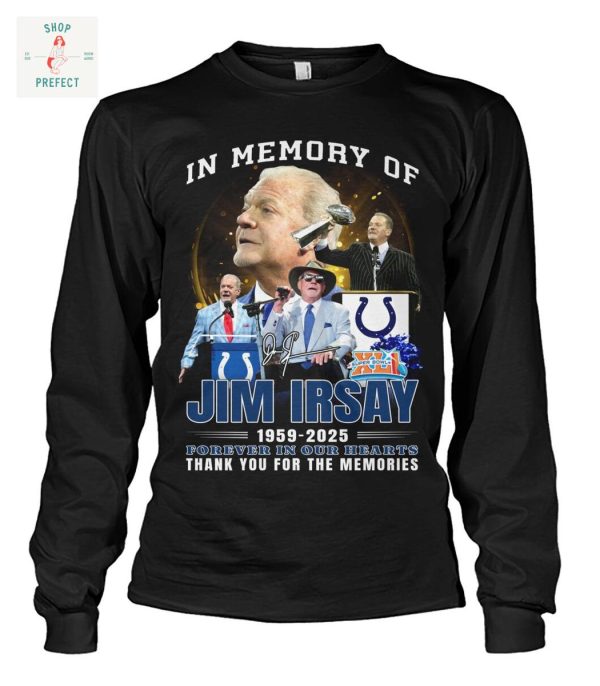 In Memory Of Jim Irsay Indianapolis Colts T Shirt