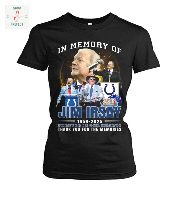 In Memory Of Jim Irsay Indianapolis Colts T Shirt