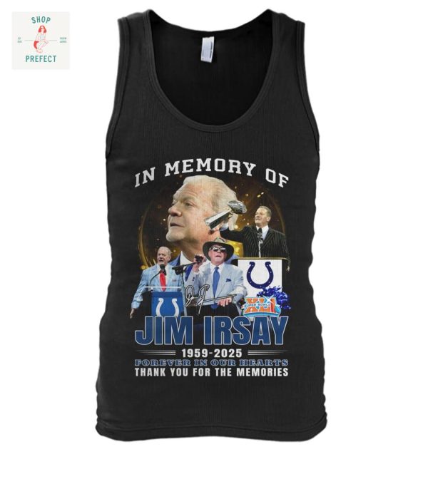 In Memory Of Jim Irsay Indianapolis Colts T Shirt
