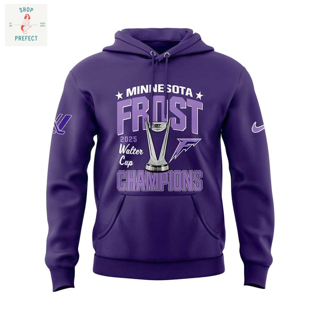 Minnesota Frost 2025 PWHL Walter Cup Champions Hoodie T Shirt Minnesota Frost 2025 PWHL Walter Cup Champions Hoodie T Shirt