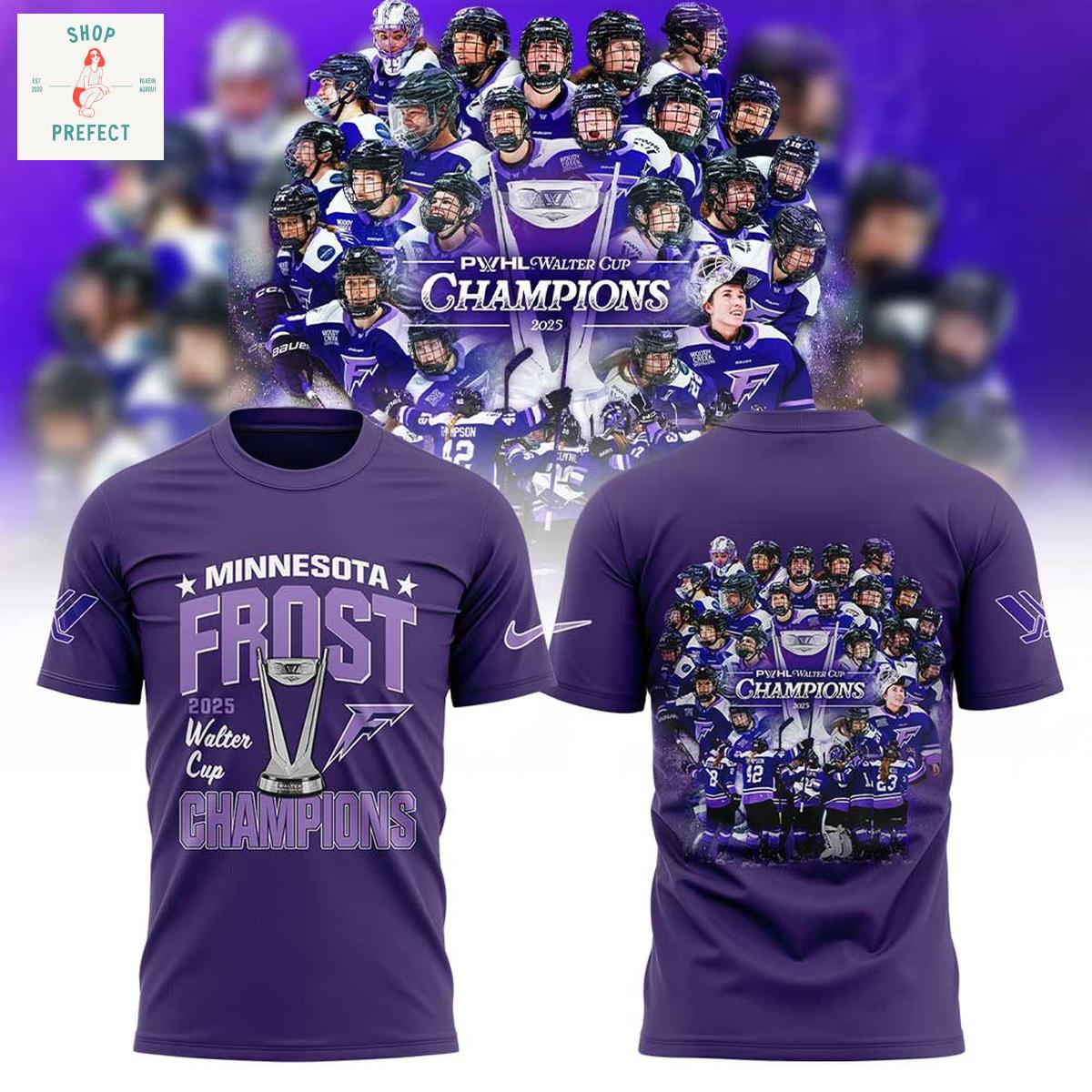 Minnesota Frost 2025 PWHL Walter Cup Champions Hoodie T Shirt Minnesota Frost 2025 PWHL Walter Cup Champions Hoodie T Shirt