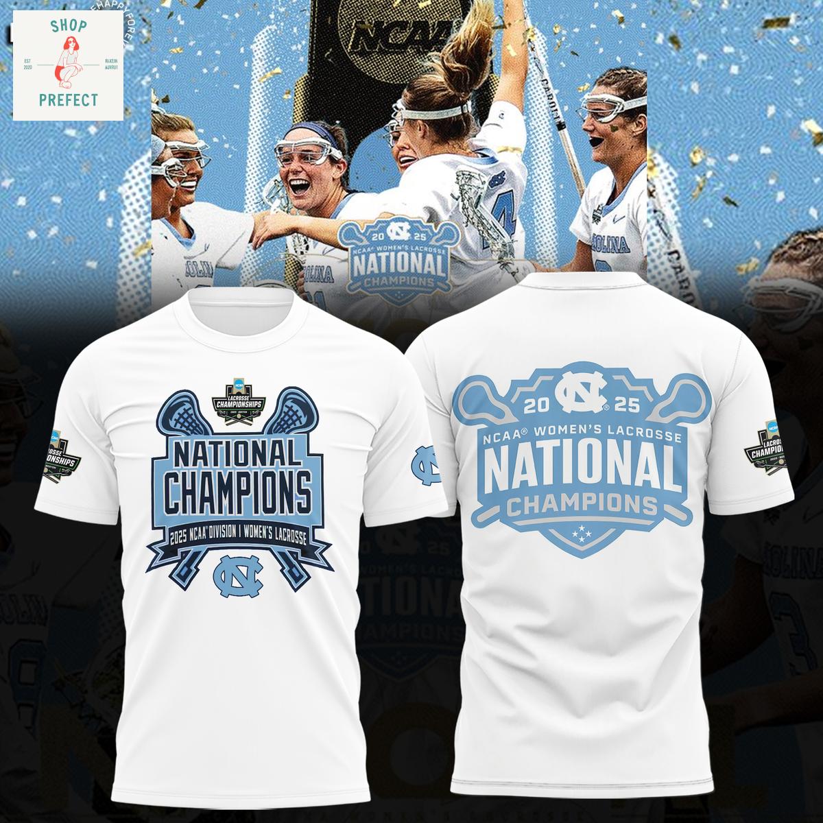 North Carolina Tar Heels 2025 Champions NCAA Women's Lacrosse National White Hoodie T Shirt North Carolina Tar Heels 2025 Champions NCAA Women's Lacrosse National White Hoodie T Shirt