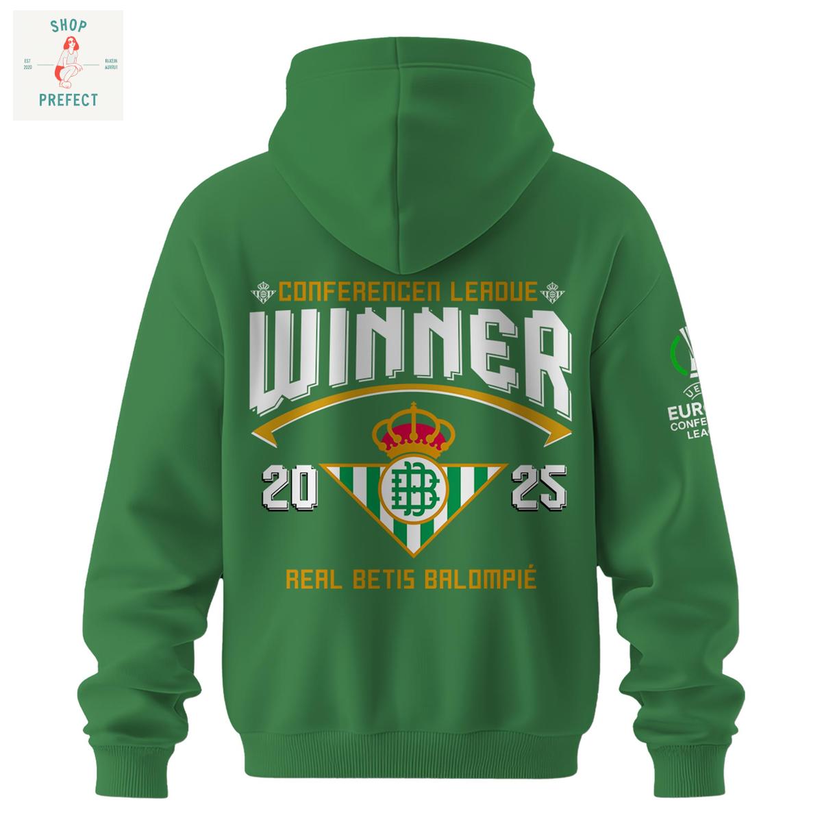 Real Betis 2025 Europe UEFA Conference League Champions Hoodie T Shirt Real Betis 2025 Europe UEFA Conference League Champions Hoodie T Shirt