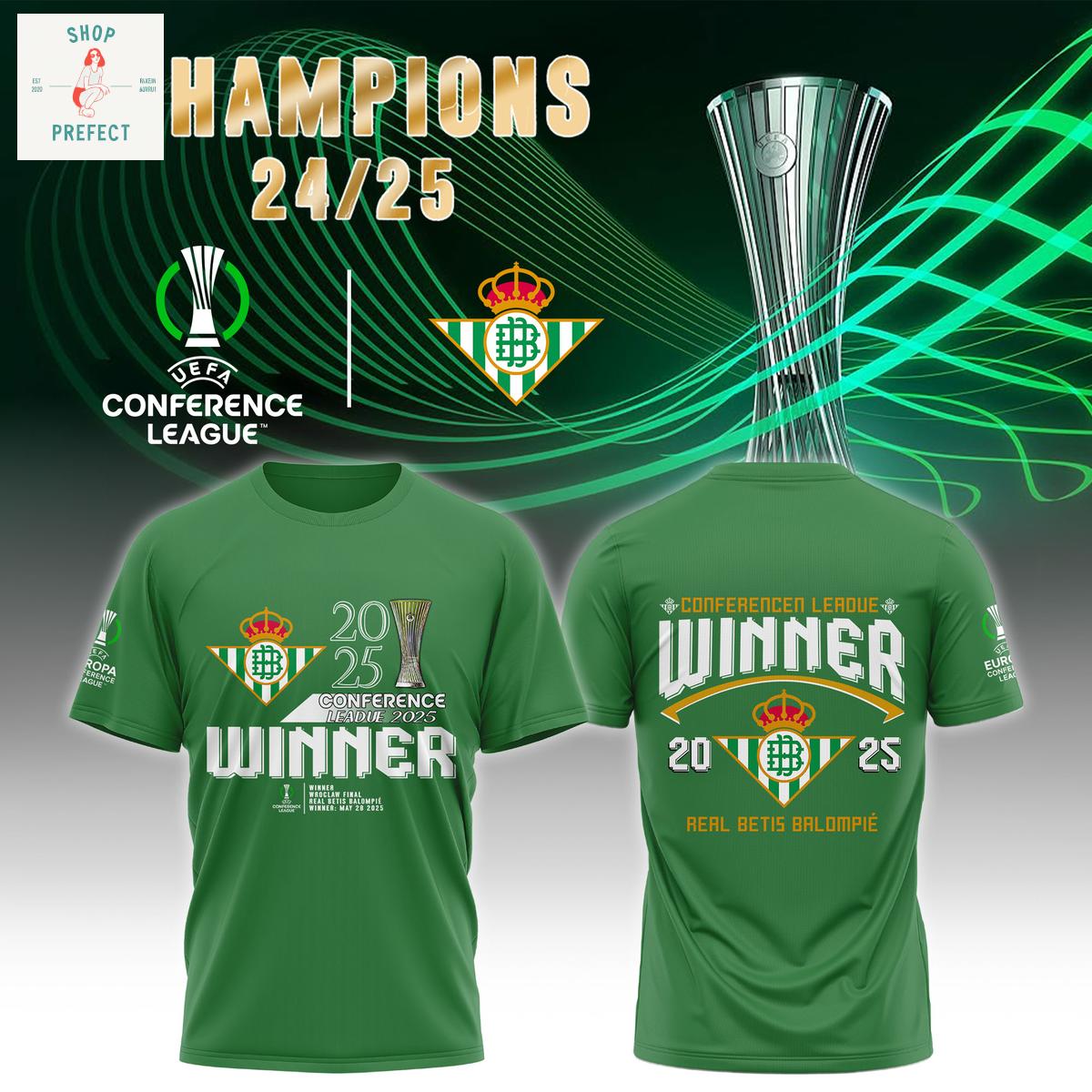 Real Betis 2025 Europe UEFA Conference League Champions Hoodie T Shirt Real Betis 2025 Europe UEFA Conference League Champions Hoodie T Shirt