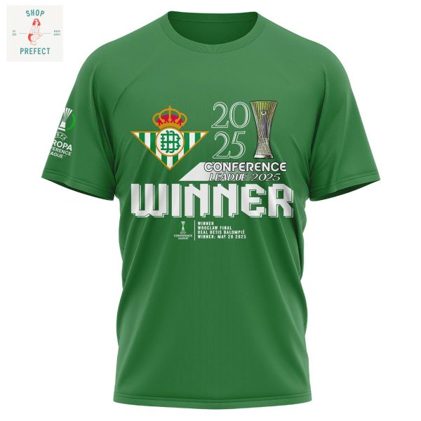 Real Betis 2025 Europe UEFA Conference League Champions Hoodie T Shirt