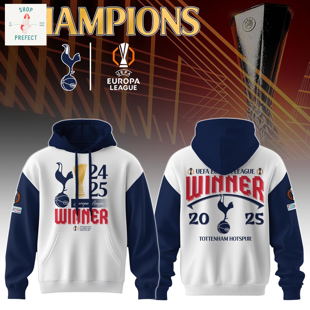 Tottenham Hotspur2025 Champions UEFA Europa League Hoodie T Shirt Tottenham Hotspur2025 Champions UEFA Europa League Hoodie T Shirt